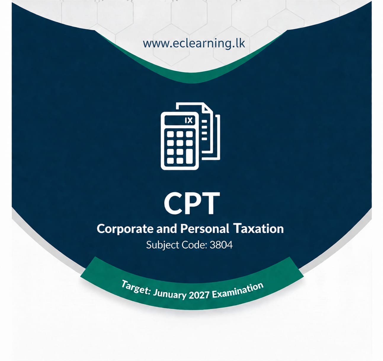 CPT -Corporate and Personal Taxation -3804 (2027 JANUARY)