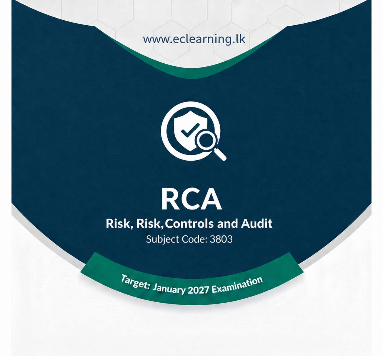 RCA – Risk, Controls and Audit – 3803 (2027 JANUARY)